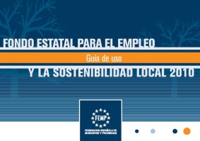 Guía de Uso del Nuevo Fondo Estatal para el Empleo y la Sostenibilidad Local